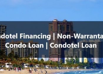 Condotel Financing Non-Warrantable Condo Loan Condotel Loan
