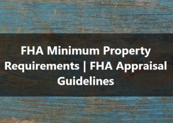 FHA Minimum Property Requirements FHA Appraisal Guidelines