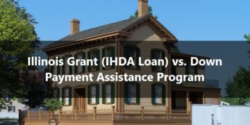 Illinois Grant (IHDA Loan) vs. Down Payment Assistance Program
