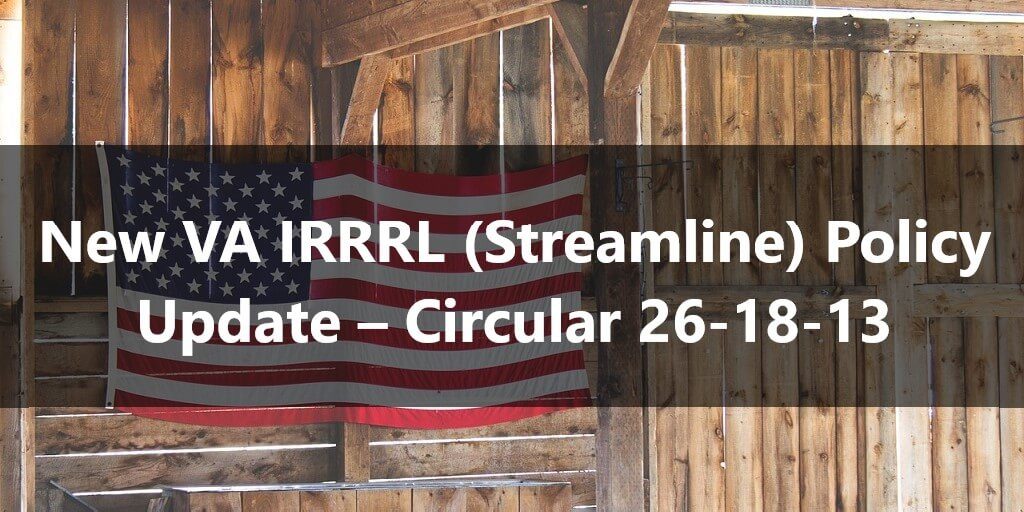 New VA IRRRL (Streamline) Policy Update – Circular 26-18-13