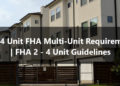 2 to 4 Unit FHA Multi-Unit Requirements FHA 2 - 4 Unit Guidelines