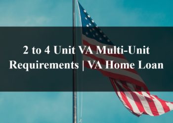 2 to 4 Unit VA Multi-Unit Requirements VA Home Loan