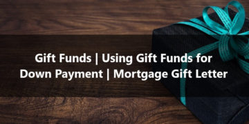 Gift Funds Using Gift Funds for Down Payment Mortgage Gift Letter