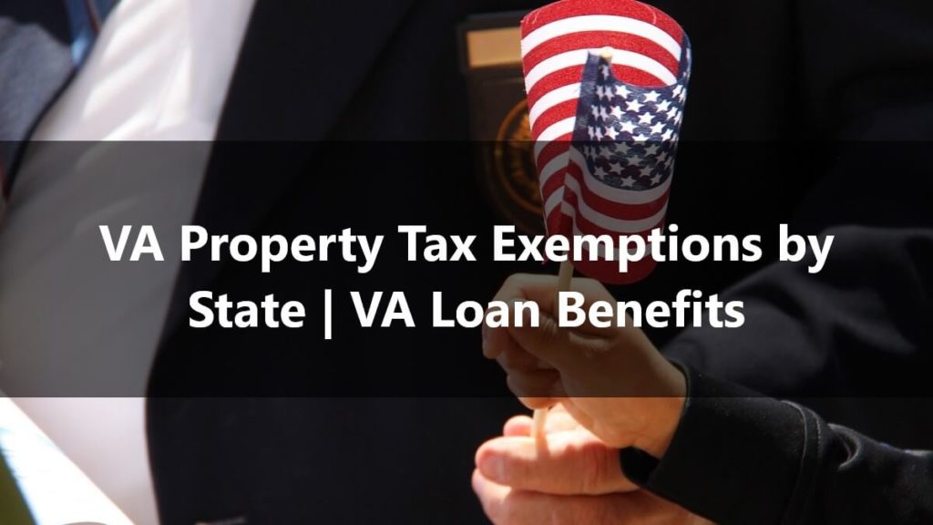 VA Property Tax Exemptions by State VA Loan Benefits