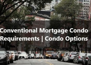 Conventional Mortgage Condo Requirements