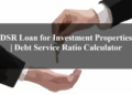 DSR Loan for Investment Properties Debt Service Ratio Calculator