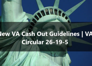 New VA Cash Out Guidelines VA Circular 26-19-5