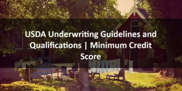 USDA Underwriting Guidelines and Qualifications Minimum Credit Score