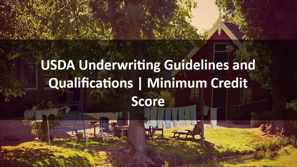 USDA Underwriting Guidelines and Qualifications | Minimum Credit Score