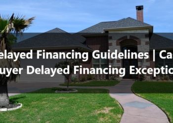 Delayed Financing Guidelines Cash Buyer Delayed Financing Exception