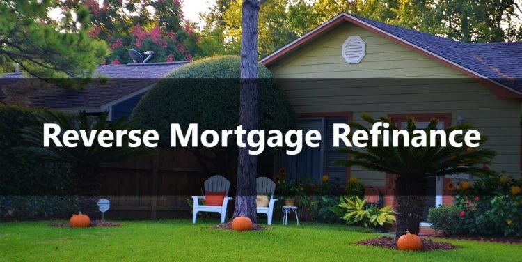 Reverse Mortgage Refinance