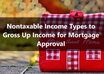 Nontaxable Income Types to Gross Up Income for Mortgage Approval