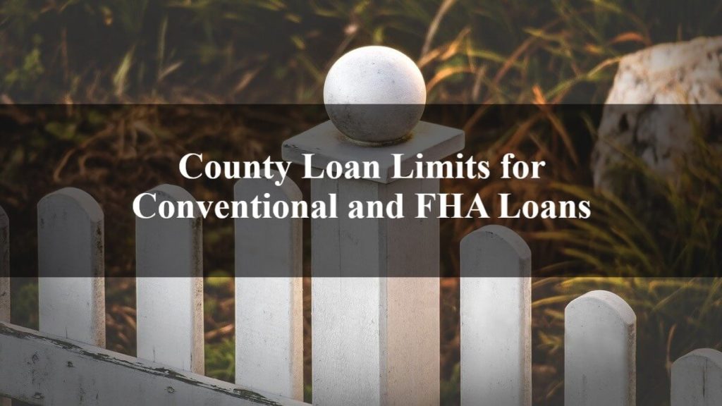 County Loan Limits for Conventional and FHA Loans