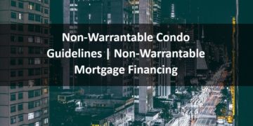 Non-Warrantable Condo Guidelines Non-Warrantable Mortgage Financing