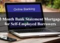 3 Month Bank Statement Mortgage for Self-Employed Borrowers