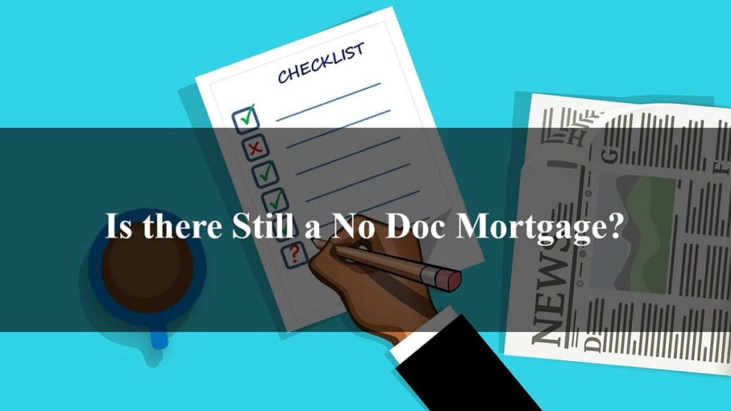 Is there Still a No Doc Mortgage in 2022