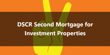 DSCR Second Mortgage for Investment Properties
