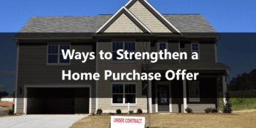 Ways to Strengthen a Home Purchase Offer